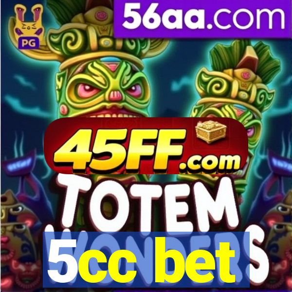 5cc bet